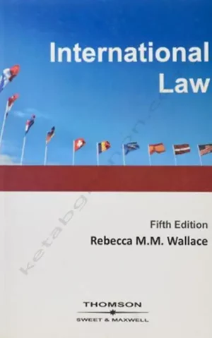 international law (حقوق بین الملل ) ربکا والاس